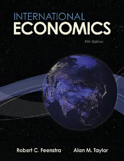 International Economics by Robert Feenstra, Alan Taylor