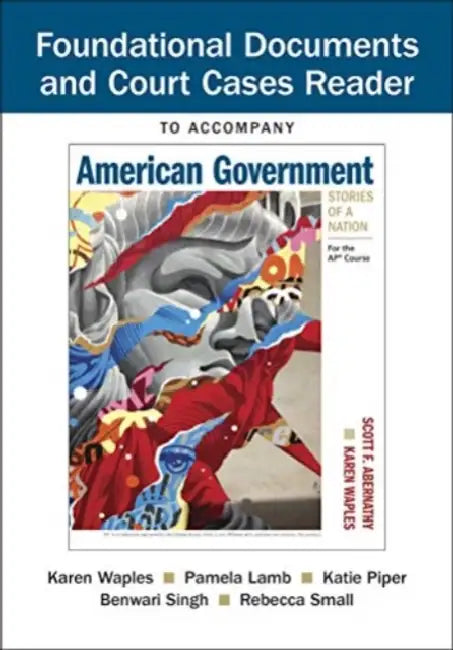 Document Reader for American Government: Stories of a Nation: For the Ap(r) Course by Scott Abernathy, Karen Waples