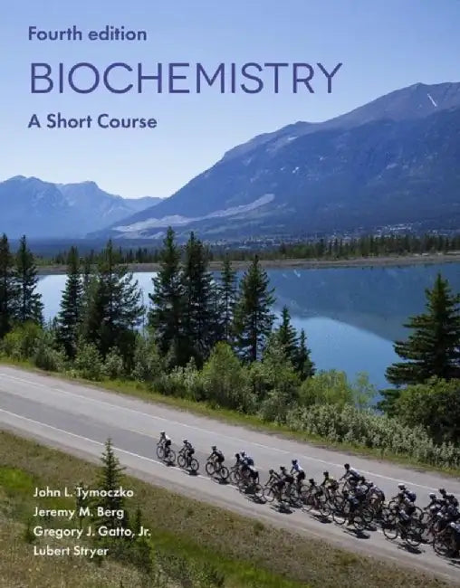 Biochemistry: A Short Course by John Tymoczko, Jeremy M. Berg