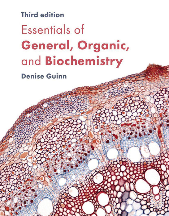 Essentials of General Organic and Biochemistry by Guinn/Denise