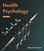 Health Psychology: A Biopsychosocial Approach by Richard O. Straub
