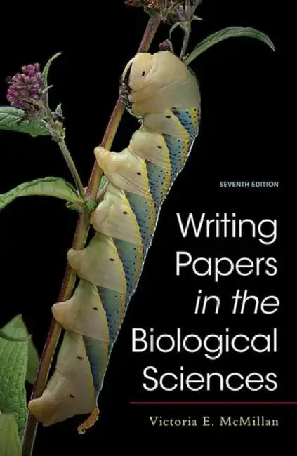 Writing Papers in the Biological Sciences by Victoria E. McMillan