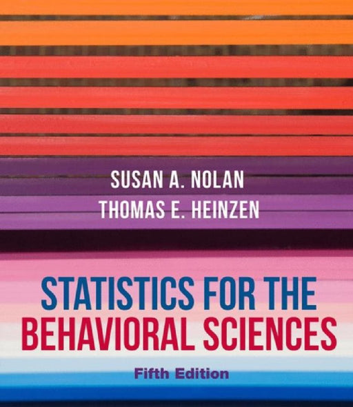 Statistics for the Behavioral Sciences by Susan A. Nolan