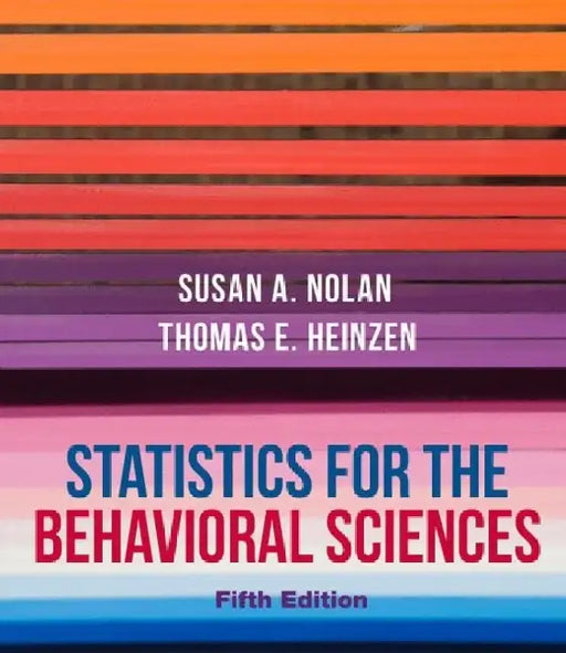 Statistics for the Behavioral Sciences by Susan A. Nolan