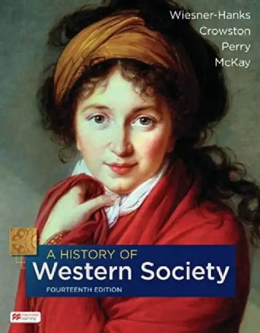 A History of Western Society Combined Edition by Merry E. Wiesner-Hanks