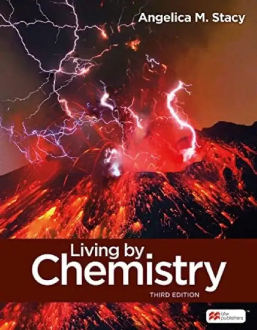 Living by Chemistry by Angelica M. Stacy