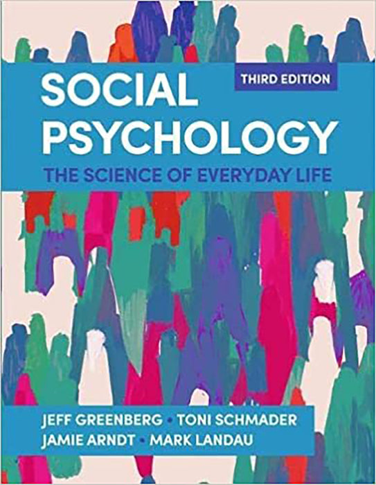 Social Psychology: The Science of Everyday Life