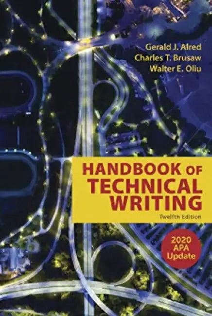 The Handbook of Technical Writing with 2020 APA Update by Gerald J. Alred (Author)
