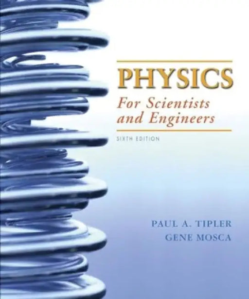 Physics for Scientists and Engineers, Extended Version, 2020 Media Update by Paul a. Tipler