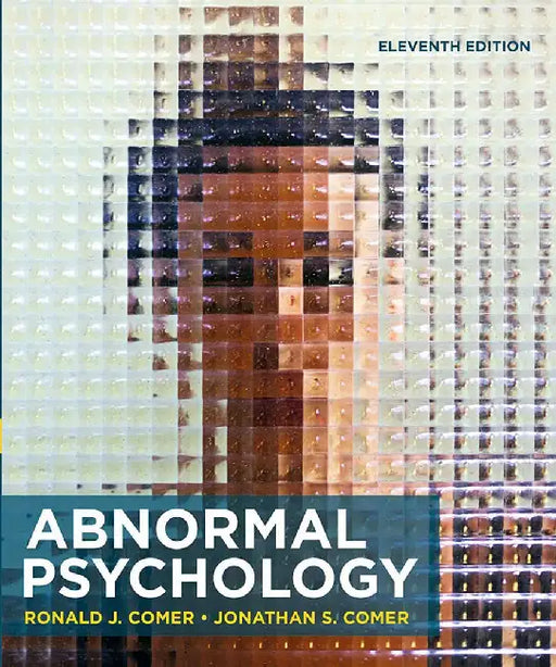 Abnormal Psychology by Ronald J. Comer; Jonathan S. Comer