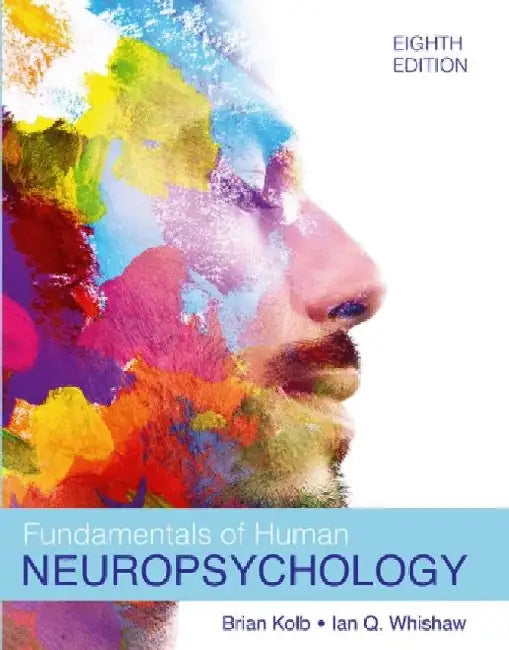 Fundamentals of Human Neuropsychology by Bryan Kolb