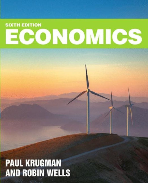 Economics by Paul Krugman Robin Wells