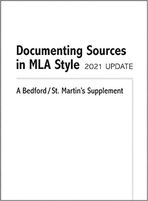 Documenting Sources In Mla Style - 2021 Update: A Bedford St. Martin'S Supplement