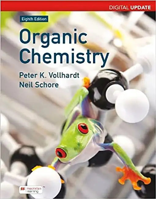 Organic Chemistry Digital Update by Peter Vollhardt, Neil Schore