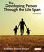 Developing Person Through The Life Span by Berger, Kathleen Stassen