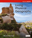 Living Physical Geography Digital Update by Bruce Gervais