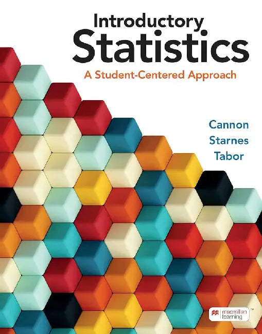 Introductory Statistics: A Student-Centered Approach by AnnR. Cannon