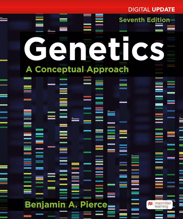 Genetics: A Conceptual Approach Update by BenjaminA. Pierce