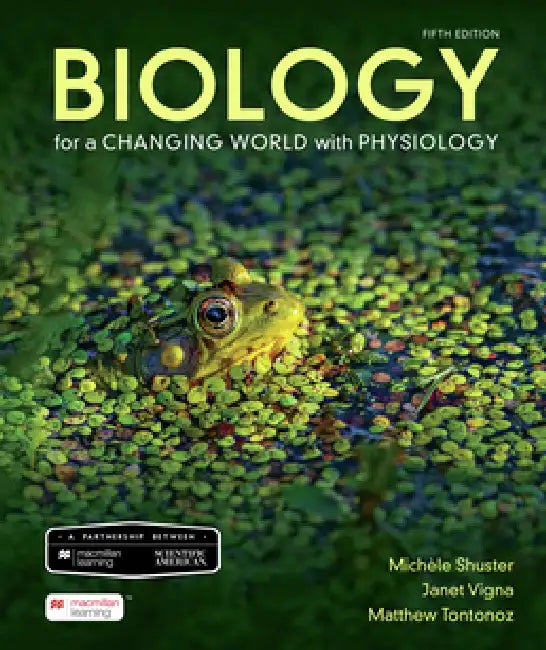 Scientific American Biology for a Changing World with Physiology by Michele Shuster