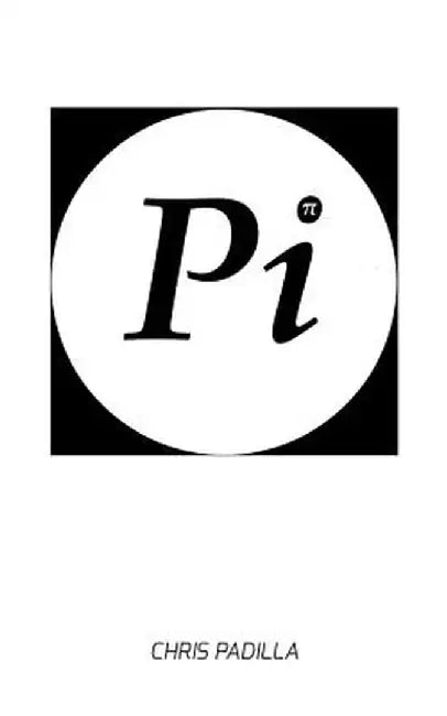 Pi by Chris Padilla
