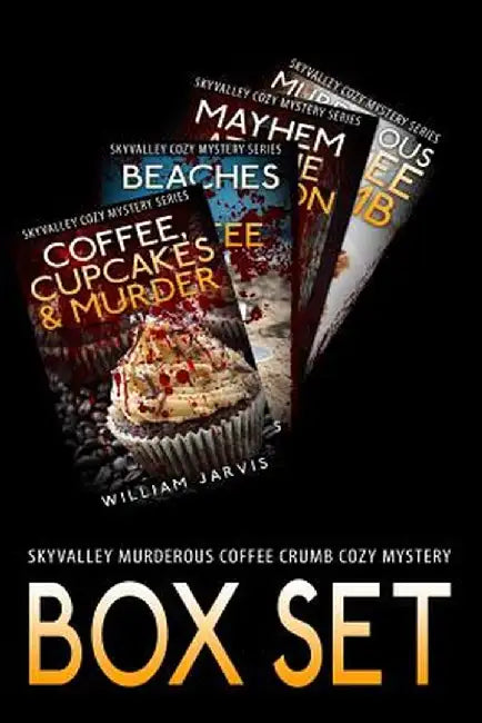 Sky Valley Murderous Coffee Crumb Cozy Mystery Box Set by William Jarvis