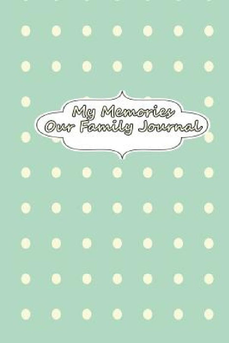 My Memories - Our Family Journal by The Blokehead