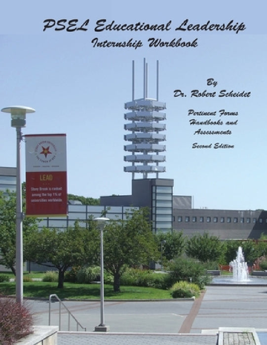 Educational Leadership: Internship Workbook by Scheidet Robert