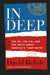 In Deep: The Fbi, the Cia, and the Truth about America's Deep State by David Rohde