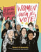 Women Win the Vote! by Nancy B. Kennedy