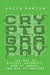 Cryptography: The Key to Digital Security, How It Works, and Why It Matters by Keith Martin