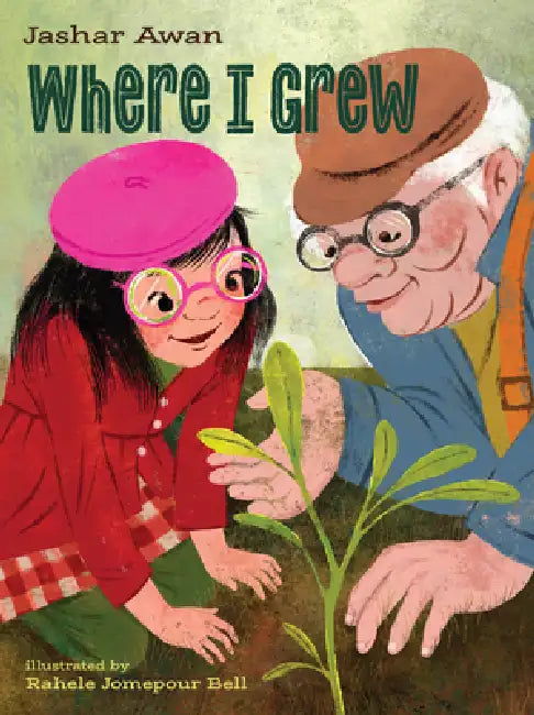 Where I Grew by Jashar Awan, Rahele Jomepour Bell