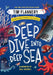 Deep Dive Into Deep Sea by Tim Flannery