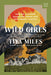 Wild Girls: How the Outdoors Shaped the Women Who Challenged a Nation by Tiya Miles