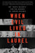 When Evil Lived in Laurel: The ?White Knights? and the Murder of Vernon Dahmer by Curtis Wilkie