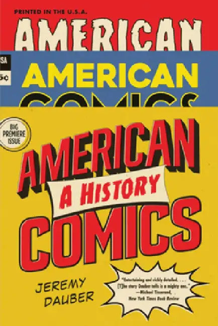 American Comics: A History by Jeremy Dauber