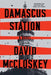 Damascus Station by David McCloskey