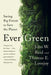 Ever Green: Saving Big Forests to Save the Planet by John W. Reid