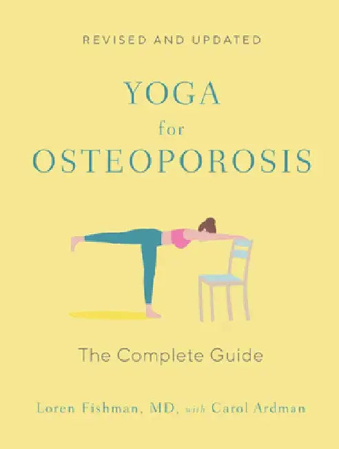 Yoga for Osteoporosis by Loren Fishman