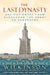 The Last Dynasty: Ancient Egypt from Alexander the Great to Cleopatra by Toby Wilkinson