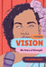 Vision: My Story of Strength by Precious Perez