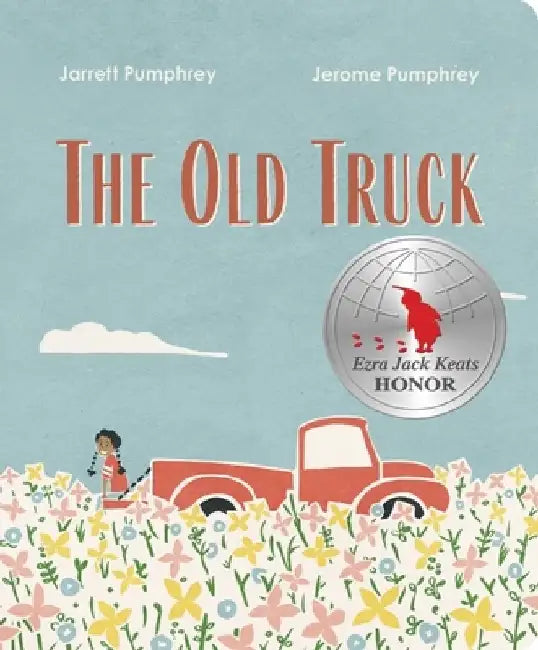 The Old Truck by Jerome Pumphrey
