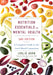 Nutrition Essentials for Mental Health: A Complete Guide to the Food-Mood Connection by Leslie Korn, James Lake