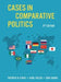 Cases in Comparative Politics by Patrick H. (University of Puget Sound) O'Neil