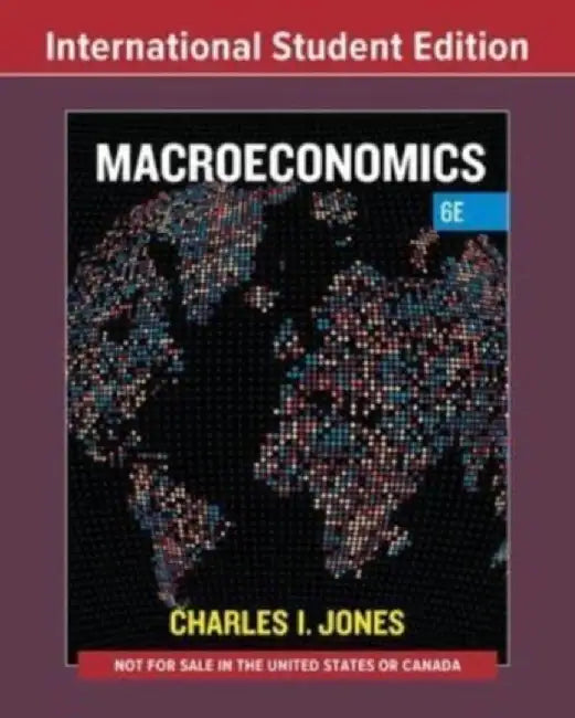 Macroeconomics by Charles I. (Stanford University) Jones