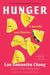 Hunger: A Novella and Stories by Lan Samantha Chang