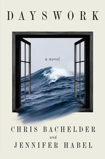 Dayswork by Chris Bachelder