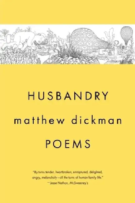 Husbandry: Poems by Matthew Dickman