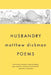 Husbandry: Poems by Matthew Dickman