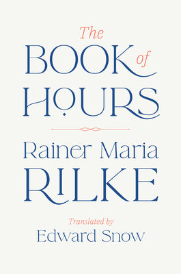 The Book of Hours by Rainer Maria Rilke