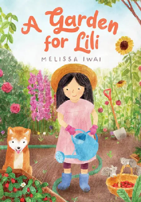 A Garden for Lili by Melissa Iwai